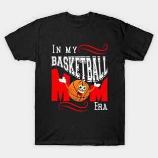 In My Basketball Mom Era T-Shirt